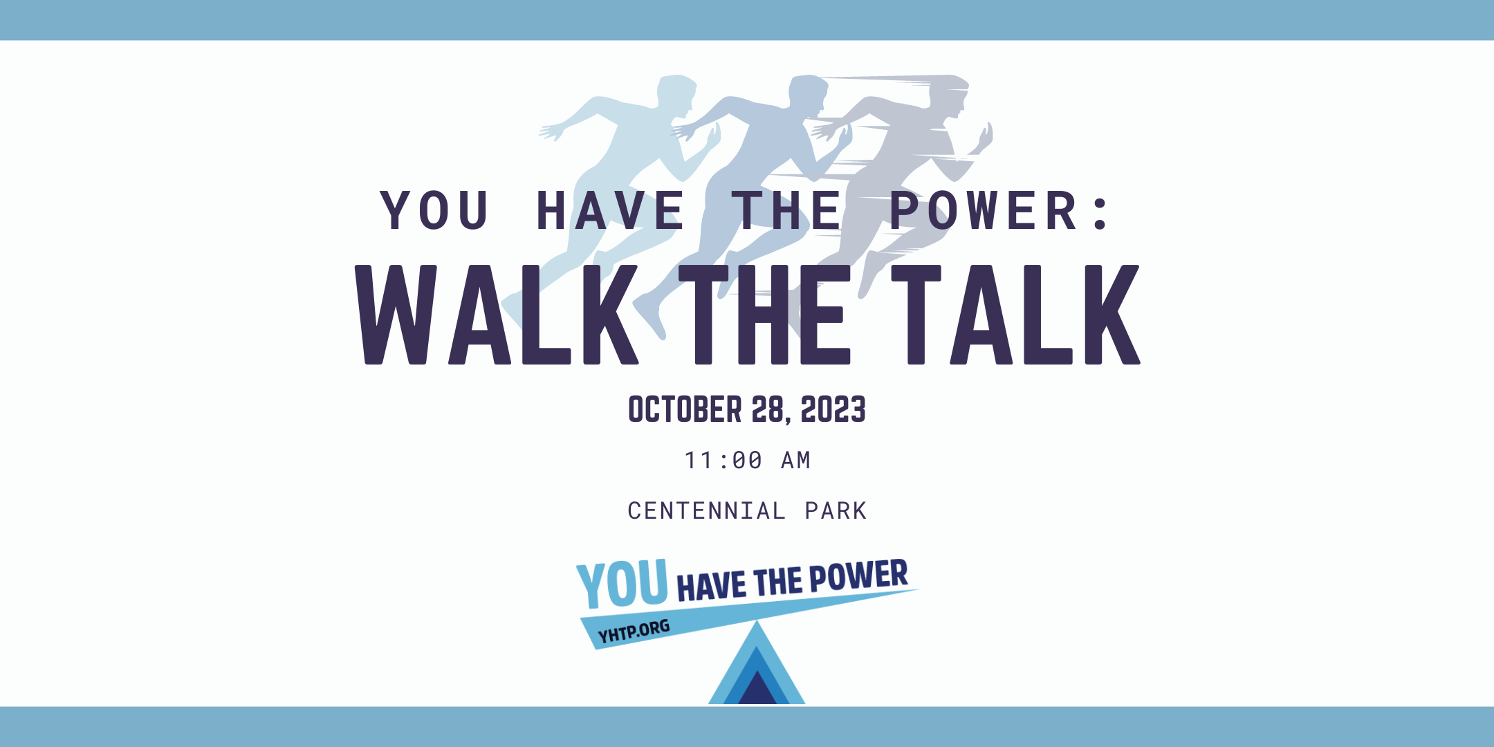 You Have The Power: Walk the Talk